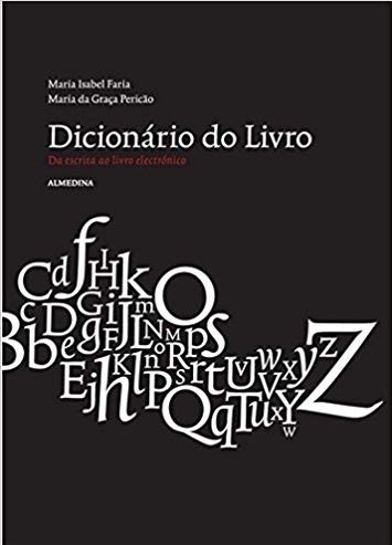 Dicionário do Livro – Da Escrita ao Livro Eletr Dicionário do Livro – Da Escrita ao Livro Eletr