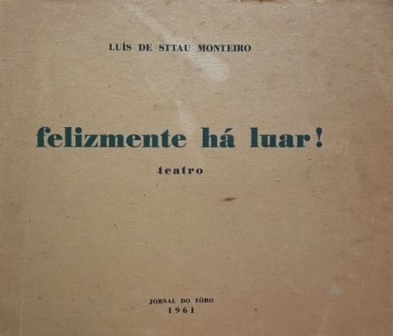 OS 60 ANOS DE “FELIZMENTE HÁ LUAR”