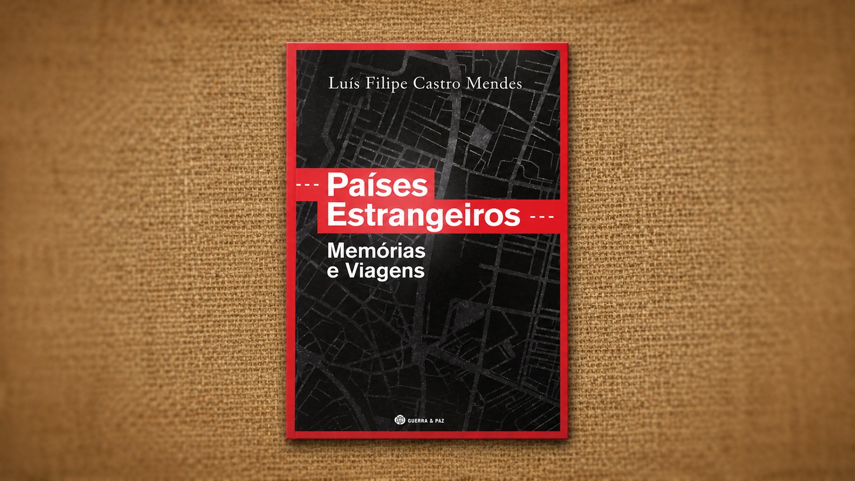 “Países Estrangeiros – Memórias e Viagens”