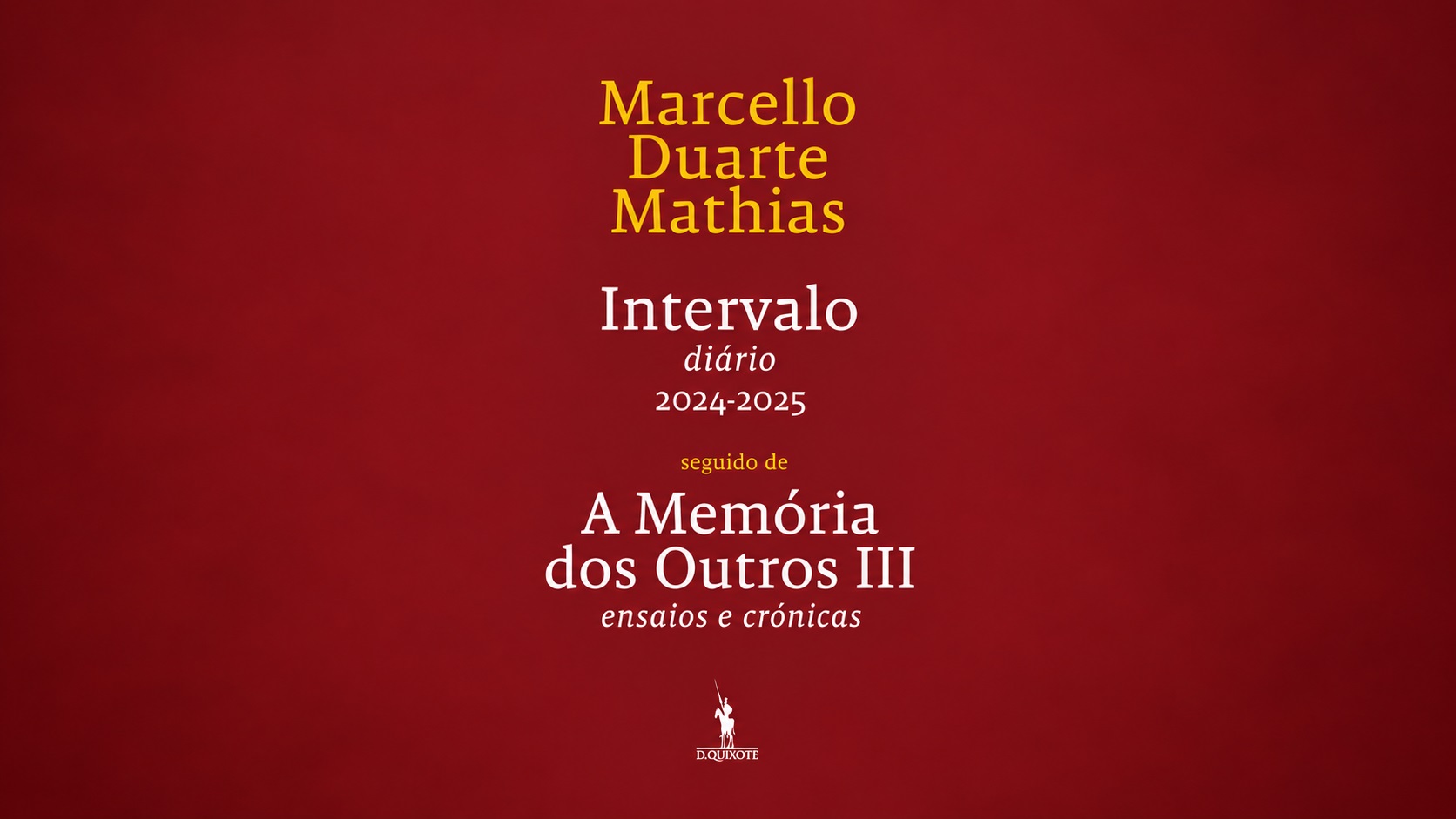 “Intervalo – diário 2024-2025” de Marcello Duarte Mathias